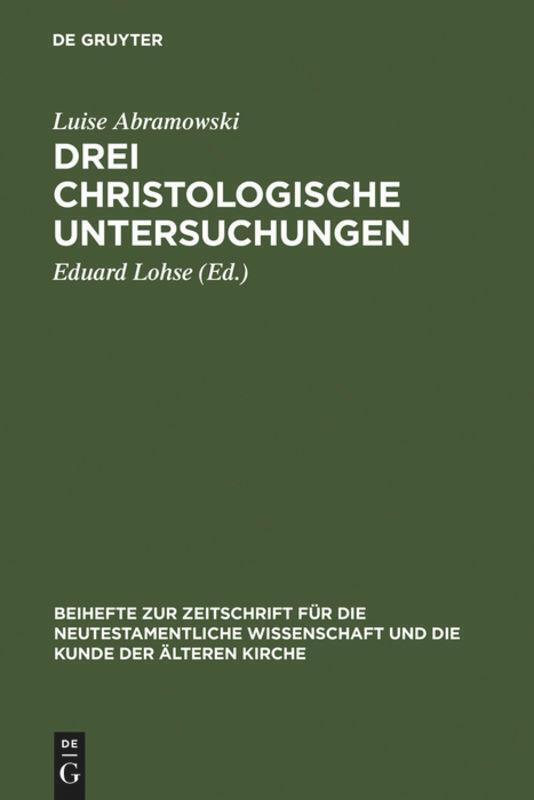 Luise Abramowski | Drei Christologische Untersuchungen | Buch |