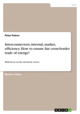 Interconnectors, internal, market, efficiency. How to ensure fair...