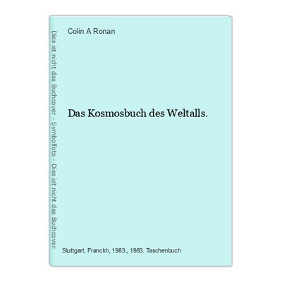 Das Kosmosbuch des Weltalls. Ronan, Colin A.: