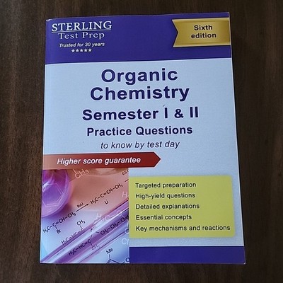 Sterling Test Prep College Organic Chemistry Practice Questions: Practice Que...
