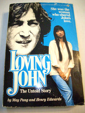 LOVING JOHN THE UNTOLD STORY by MAY PANG (1983) PB BOOK RARE OOP 1st PRINTING VG