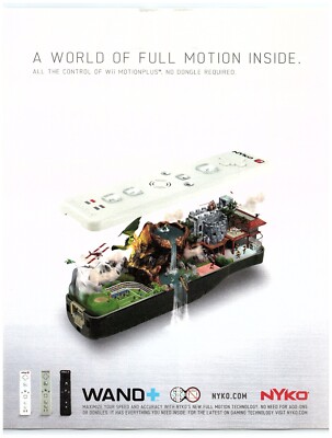 2010 NYKO Wand Print Ad, Nintendo Wii Controller A World Of Full Motion Inside