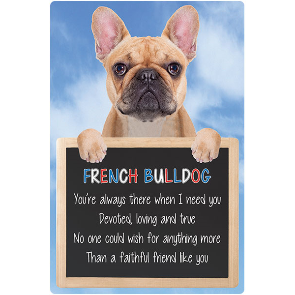 French Bulldog dog sign Frenchie signs faithful friend dogs French Bulldogs pets