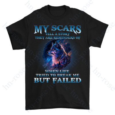 My Scars Tell A Story They Are Reminders, Icy Moon Forest Wolf Lovers T-shirt
