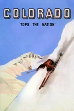 SKI WINTER SPORT DOWNHILL SKIING COLORADO TOPS THE NATION VINTAGE POSTER REPRO