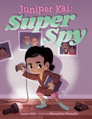 Juniper Kai: Super Spy - Gehl, Laura|Neonakis, Alexandria - Good - See condi...