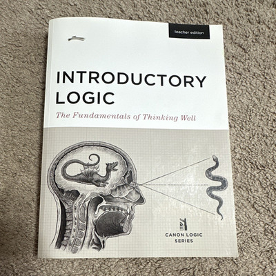 Canon Press Introductory Logic Teacher's Edition Doug Wilson 2014 Canon