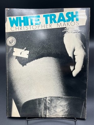 White Trash.  Christopher Makos (1977).  Art Photography.