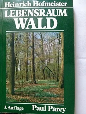 Lebensraum Wald. Ein Weg zum Kennenlernen von Pflanzengesellschaften und Buch -