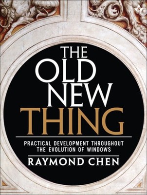 Raymond Chen - Old New Thing The   Practical Development Throughout t - B888z