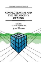 Connectionism And The Philosophy Of Mind T. Horgan