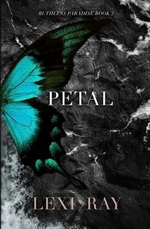 Petal (Ruthless Paradise, Band 2) von Ray, Lexi | Buch | Zustand sehr gut