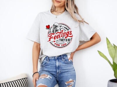 If I had feelings, they Would Be For You T Shirt, size small 