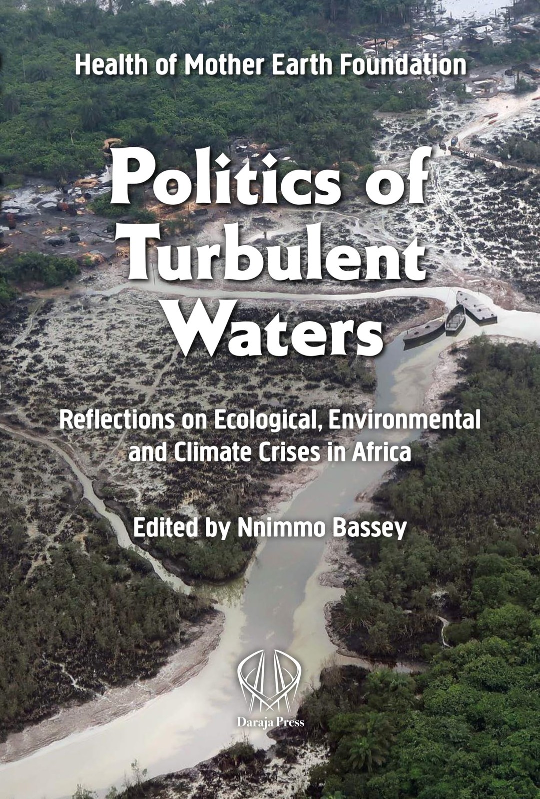 Politics of Turbulent Waters: Reflections on ec. Bassey, Foundation** - Image 5