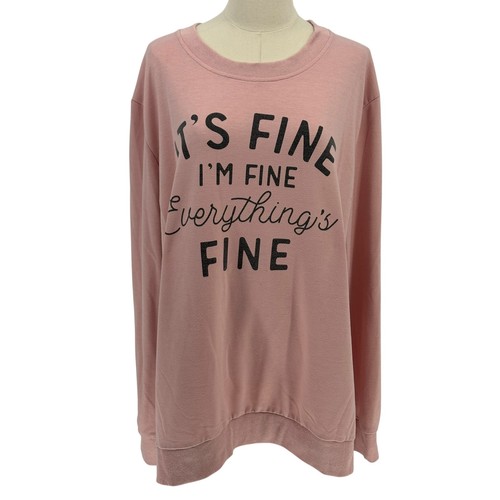 Unbranded Graphic Sweatshirt Pink Its Fine Im Fine Everything Fine 2XL