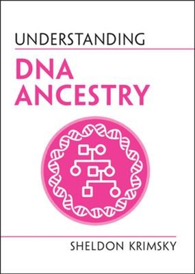 Understanding DNA Ancestry Paperback Sheldon Krimsky