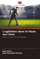 L'agitation Dans La Fosse Aux Lions Dossier Commercial Sur Le Leadership Buch