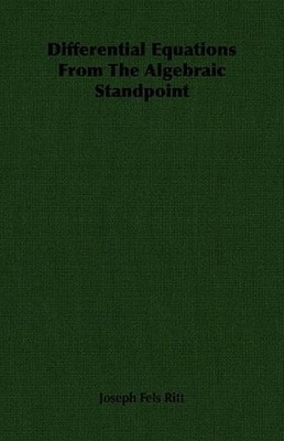Differential Equations From The Algebraic Standpoint