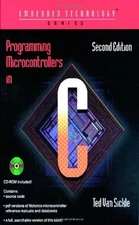 Programming Microcontrollers in C, Second Edition (Embedded Technology  - GOOD