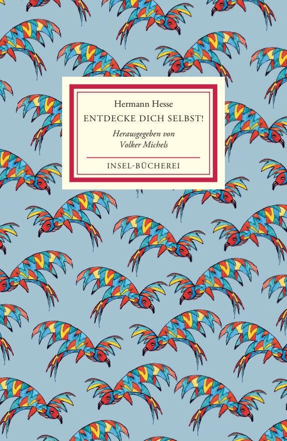 Hermann Hesse ~ Entdecke dich selbst!