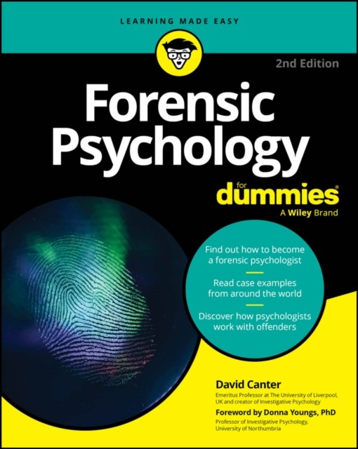 Forensic Psychology For Dummies, 2nd Edition by David V. , UK) Canter