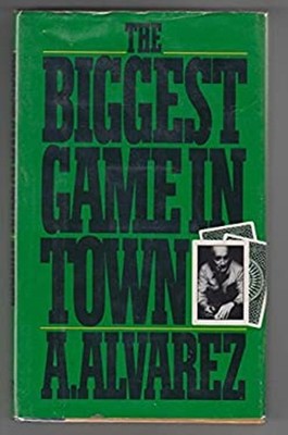 The Biggest Game in Town Hardcover A. Alvarez