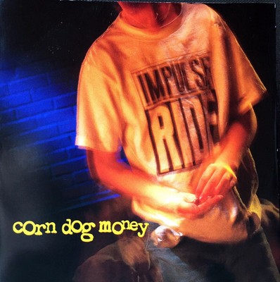 Impulse Ride - Corn Dog Money (CD, Album) (Mint (M)) 2619515499