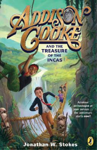 Jonathan W. Stokes Addison Cooke and the Treasure of the Incas (Tascabile)