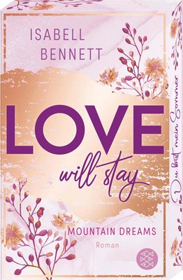 Love will stay | Cozy Smalltown Romance - mit wunderschönem Farbschnitt | Buch