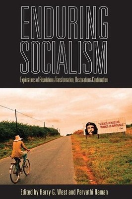 Enduring Socialism: Explorations of Revolution and Transformation, Restoration a