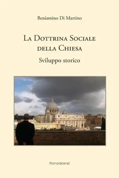 Beniamino Di Martino | La Dottrina Sociale Della Chiesa. Sviluppo Storico | Buch-image