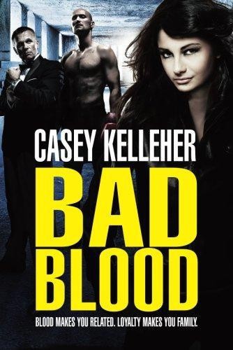 Bad Blood - Kelleher, Casey
