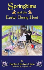 Springtime and the Easter Bunny Hunt By Sophia Horton-Dann