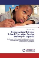 Decentralised Primary School Education Service Delivery In Uganda Luutu Buch