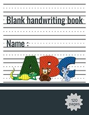 Blank handwriting book: Hand writing paper with lines blank notebook for kin...