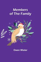 Members Of The Family Owen Wister Taschenbuch Kartoniert / Broschiert Englisch