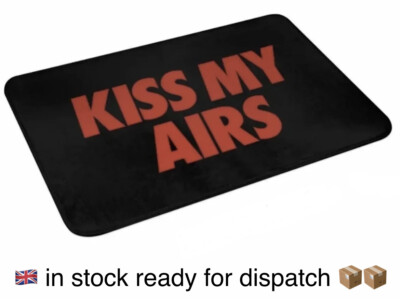 Custom Doormat Nike Kiss My Airs Doormat NIKE KISS MY AIRS DOORMAT