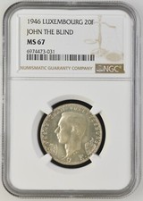 1946 SILVER LUXEMBOURG 20 FRANCS - JOHN THE BLIND - NGC MS 67