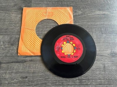 Don't Think Twice; Peter, Paul & Mary; 45rpm; Click pic to Listen!