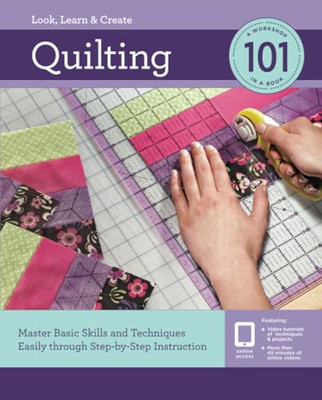 Quilting 101: Master Basic Skills and Techniques Easily - Paperback NEW internat