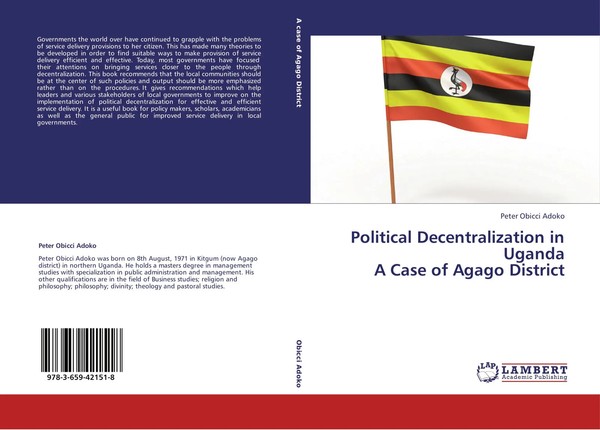 Political Decentralization In Uganda A Case Of Agago District Peter Obicci Adoko-image