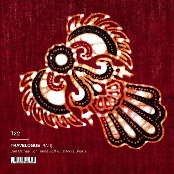 Carl Michael Von Hausswolff & Chandra Shukla - Travelogue Bali CD