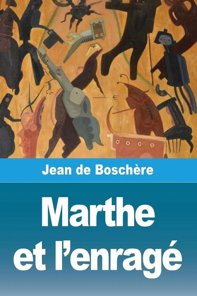 Marthe Et L'enragé Jean De BoschèRe Taschenbuch FranzöSisch 2025 Prodinnova-image