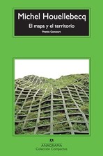 El mapa y el territorio: 602 (Compactos) - Houellebecq, Michel