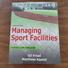Managing Sport Facilities by Matthew Kastel a...