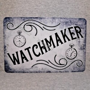 WATCHMAKER Metal Sign watches repair watch shop timepiece wristwatch jewelry art