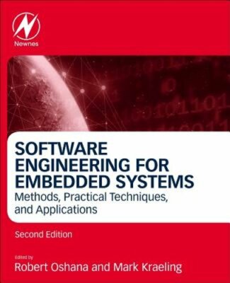 Software Engineering for Embedded Systems: Methods, Practical Techniques, and