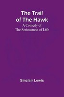 Sinclair Lewis | The Trail Of The Hawk | Taschenbuch | Englisch (2024)