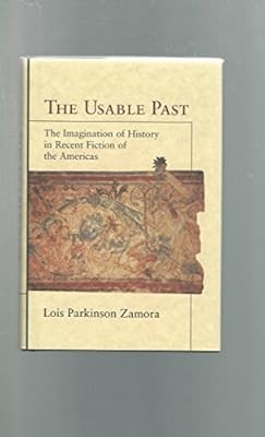 The Usable Past: The Imagination of History in Recent Fiction of the Americas, Z