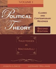 Political Theory: Classic and Contemporary Readingsvolume I: Thucydides to Machi